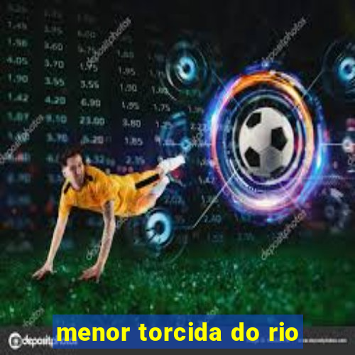 menor torcida do rio